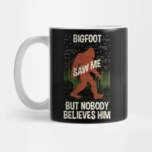 Bigfoot Saw Me - Bigfoot Believer Mug